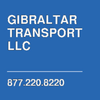 GIBRALTAR TRANSPORT LLC